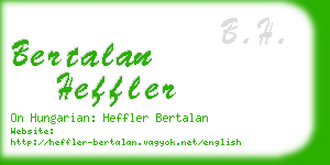 bertalan heffler business card